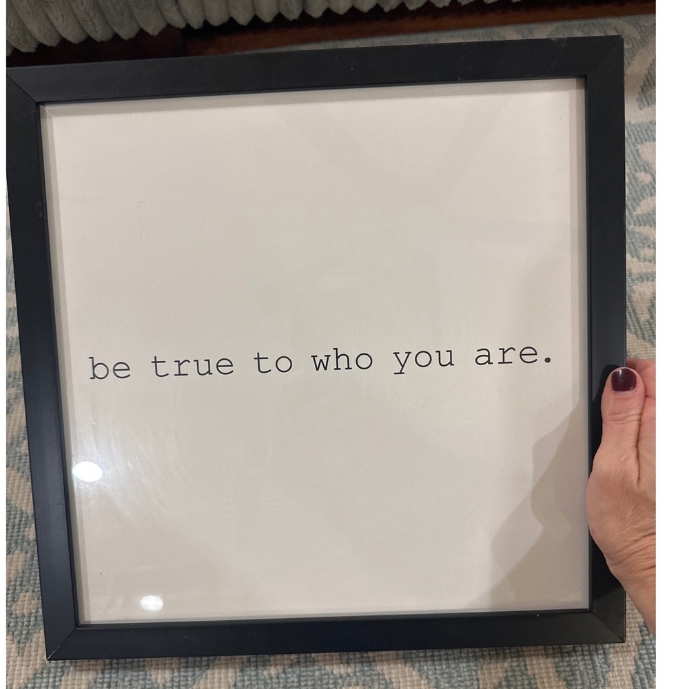 Framed‎ Wall Art Inspirational Quote Be True To Who You Are Black Frame